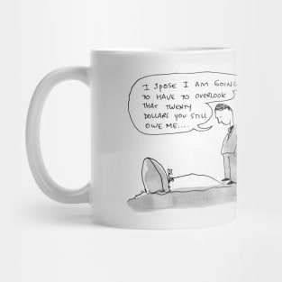 Grave debts Mug